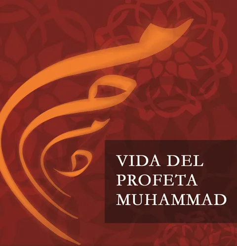 VIDA DEL PROFETA MUHAMMAD