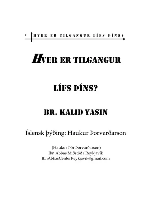 Hvað er tilgangur lífs okkar?