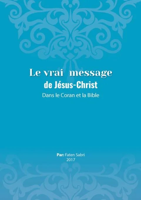 Le vrai message de Jesus-Christ